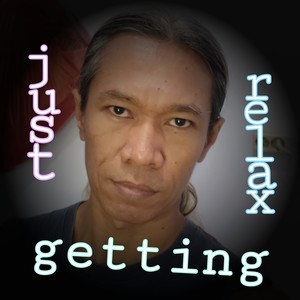 Just Getting Relax