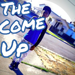 The Come Up (Explicit)