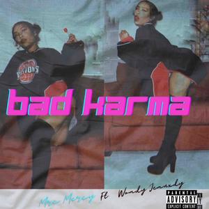 Bad Karma (feat. Woady Jeauxdy) (Explicit)