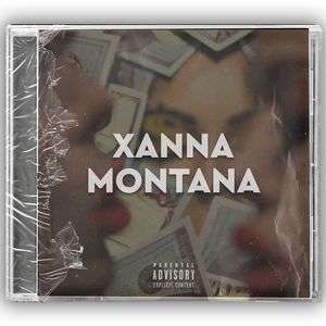 XANNA MONTANA (prod. by liza lanuss) [Explicit]