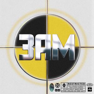 3AM (Explicit)