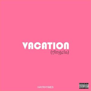 Vacation (Explicit)