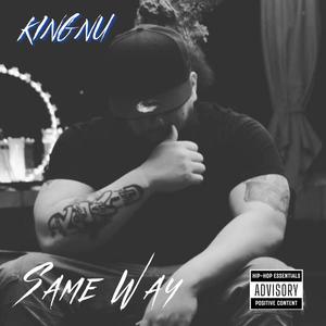 Same Way (Explicit)