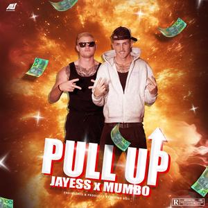 PULL UP (feat. MUMBO) (Explicit)