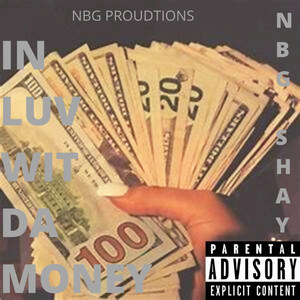 IN LUV WIT DA MONEY (Explicit)