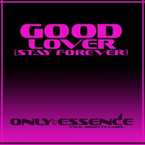 Good Lover (Stay Forever) (Dark Dub)