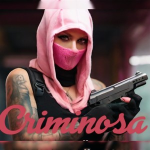 "Criminosa" (Explicit)