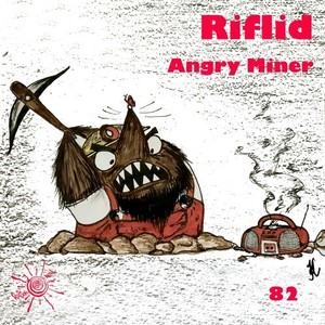 Angry Miner (Original Mix)