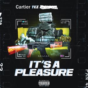 It’s a Pleasure (Explicit)