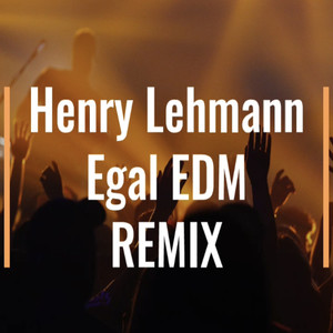 Egal (EDM Remix)