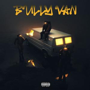Bully Van (feat. Shyboy Ghetto Taikun) (Explicit)