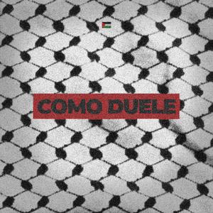 Como duele (feat. Fe de Tierra, Viki Style, SMK & Fátima Rivera) (Explicit)