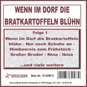 Wenn im Dorf die Bratkartoffeln blühn, Folge 1