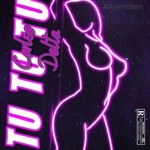 Tu Tu TU (feat. Carlos Delta)