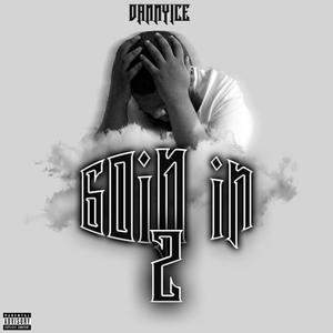 GOiN iN 2 (Explicit)