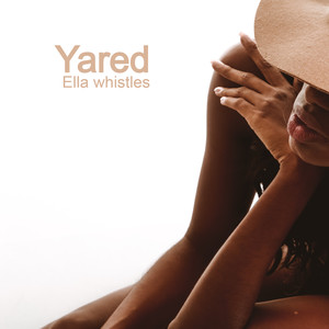 Ella whistles (Radio Mix)