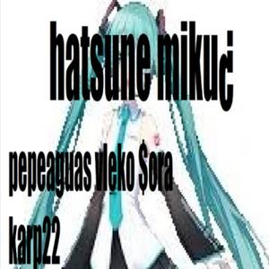 HATSUNE MIKU (Explicit)