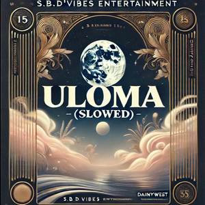 Uloma (Slowed|Explicit)