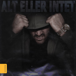 Alt Eller Intet (Explicit)