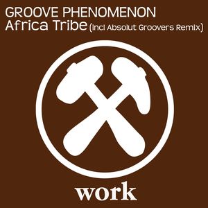 Africa Tribe (Absolut Groovers Remix)