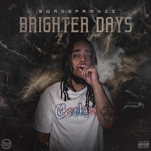 Brighter Days (Explicit)