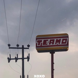 Teamo Xoxo(feat. Griz Marfil)