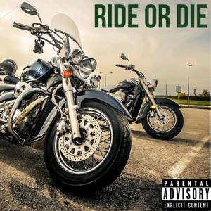 Ride Or Die (Explicit)