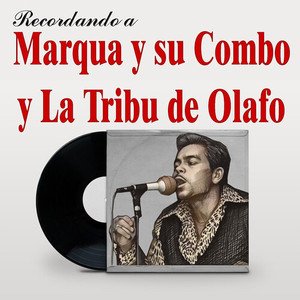 Recordando a Marqua y su Combo