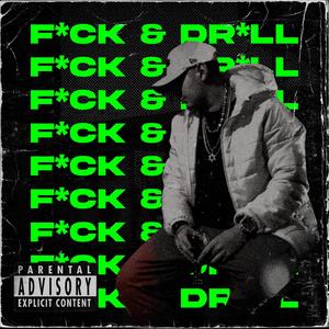 **** and Drill (Explicit)