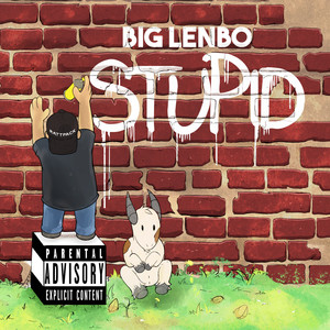 Stupid (Explicit)