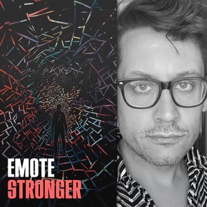 Emote / Stronger