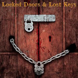 Locked Doors & Lost Keys (Explicit)