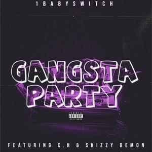 Gangsta Party (feat. Shizzy Demon & C.H) [Explicit]