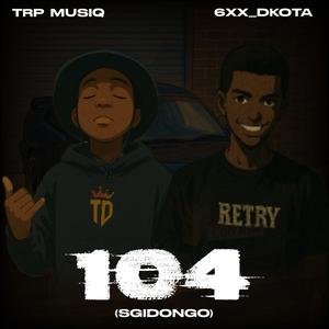 104 (sgidongo) (feat. TrpmuziQ)