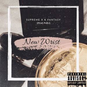 New Wrist (Explicit)