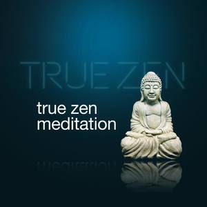 True Zen Meditation