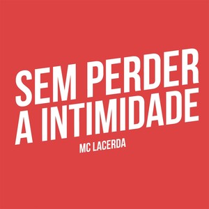 Sem Perder a Intimidade