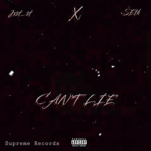 Can't lie (feat. Seth be P) (Explicit)