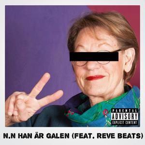 Han Är Galen (Explicit)