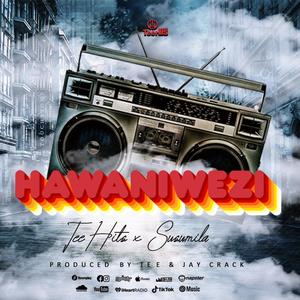 Hawaniwezi (feat. Susumila)