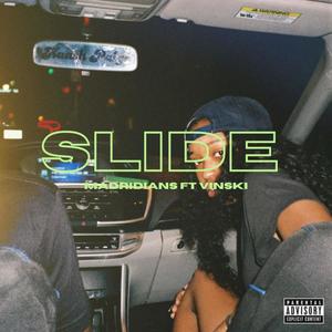 SLIDE (feat. MADRIDIANS & VINSKI) [Explicit]