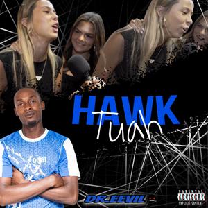 Hawk Tuah (feat. Mad Dawg) (Explicit)