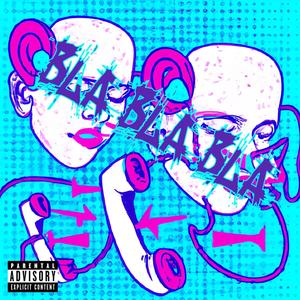 BLA BLA BLA (feat. Gettone) [Explicit]