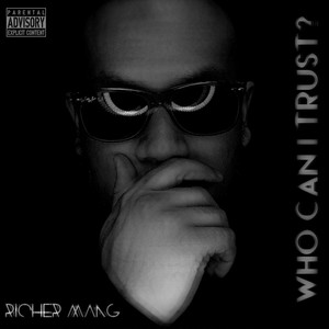 Who Can I Trust? (Explicit)