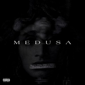 Medusa (Explicit)