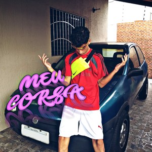 Meu Corsa (Explicit)