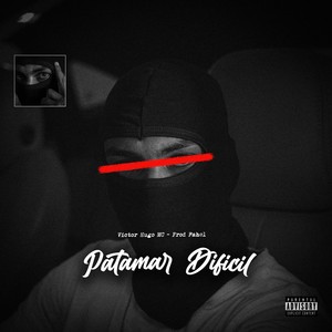 Patamar Difícil (Explicit)