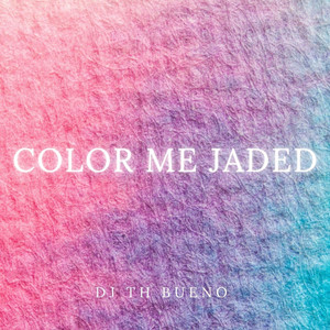 Color Me Jaded