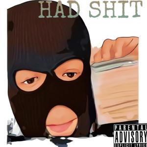 Had **** (Explicit)