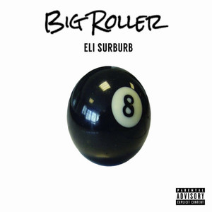 Big Roller (Explicit)